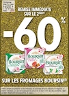 Intermarché Hyper Montpon-Ménestérol - Promo -60% remise immédiate sur le 2ème sur les fromages Boursin Promo -60% remise immédiate sur le 2ème sur les fromages Boursin à dans le catalogue Intermarché Hyper à Montpon-Ménestérol