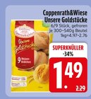 Unsere Goldstücke im EDEKA Prospekt Unsere Goldstücke von Coppenrath&Wiese im aktuellen EDEKA Prospekt für 1,49 €