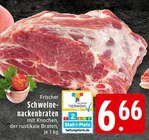 Aktuelle Braten Angebote bei E center in Wuppertal Aktuelles Frischer Schweinenackenbraten Angebot bei E center in Wuppertal ab 6,66 €
