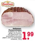 Delikatess-Farmerschinken bei E center im Nieder-Olm Prospekt für 1,99 €