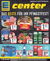 Aktueller EDEKA Supermarkt Prospekt in Hohenlinden und Umgebung, "DAS BESTE FÜR IHR PFINGSTFEST!" mit 20 Seiten, 13.05.2024 - 18.05.2024