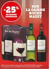 Promo -25% de remise immédiate sur la gamme Roche Mazet à  dans le catalogue U Express à Monceaux-sur-Dordogne