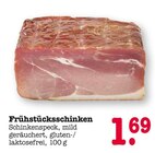 E center Weinheim - Frühstücksschinken Angebot im Prospekt Frühstücksschinken bei E center im Weinheim Prospekt für 1,69 €