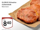 Schweine-rückensteak im Angebot bei GLOBUS in Nettetal Schweine-rückensteak Angebote von GLOBUS bei GLOBUS Nettetal für 8,40 €