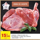 Agneau : épaule avec os ou épaule avec os à rôtir - Jean Rozé à 15,90 € dans le catalogue Intermarché Hyper