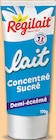 Lait concentré sucré demi-écrémé - RÉGILAIT - Netto Lait concentré sucré demi-écrémé - RÉGILAIT à 0,79 € dans le catalogue Netto