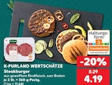 Steakburger im Angebot bei Kaufland in Gera Steakburger Angebote von K-PURLAND WERTSCHÄTZE bei Kaufland Gera für 4,19 €