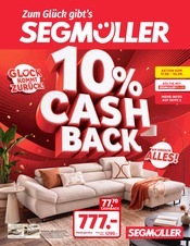Segmüller Möbel & Einrichtung Prospekt der aktuellen Woche mit 6 Seiten, gültig von 15.08.2026 bis 29.08.2026, in Thierhaupten und Umgebung Aktueller Segmüller Möbel & Einrichtung Prospekt in Thierhaupten und Umgebung, "Zum Glück gibt’s Segmüller - 10% Cashback" mit 6 Seiten, 15.08.2026 - 29.08.2026