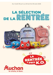 Catalogue Supermarchés Auchan Hypermarché en cours à Roumazières-Loubert et alentours, LA SÉLECTION DE LA RENTRÉE, 36 pages, 30/06/2026 - 30/08/2026