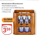 GLOBUS - Weisensteiner Mineralwasser Angebot im Prospekt Weisensteiner Mineralwasser bei GLOBUS im Prospekt "" für 3,59 €