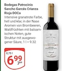 Sancho Garcés Crianza Rioja DoCa im Angebot bei GLOBUS in Willich Sancho Garcés Crianza Rioja DoCa Angebote von Bodegas Patrocinio bei GLOBUS Willich für 6,99 €