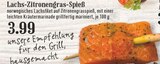 Aktuelle Lachs Angebote bei EDEKA in Bergisch Gladbach Aktuelles Lachs-Zitronengras-Spieß Angebot bei EDEKA in Bergisch Gladbach ab 3,99 €
