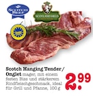 Scotch Hanging Tender / Onglet im Angebot bei E center in Oberursel Scotch Hanging Tender / Onglet Angebote von Scotch Beef bei E center Oberursel für 2,99 €