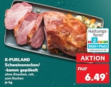 Schweinenacken/-kamm gepökelt von K-PURLAND für 6,49 € bei Kaufland im Angebot Schweinenacken/-kamm gepökelt von K-PURLAND im aktuellen Kaufland Prospekt