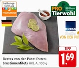 Aktuelles Bestes von der Pute: Putenbrustinnenfilets Angebot bei EDEKA in Saarbrücken ab 1,69 €
