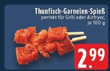 Aktuelle Garnelen Angebote bei E center in Neuss Aktuelles Thunfisch-Garnelen-Spieß Angebot bei E center in Neuss ab 2,99 €