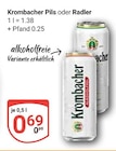 Aktuelle Krombacher Angebote bei GLOBUS in Braunschweig Aktuelles Pils Angebot bei GLOBUS in Braunschweig ab 0,69 €