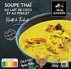 Soupe thaï au lait de coco et au poulet surgelée - MADERN dans le catalogue Intermarché Hyper