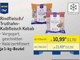 Rindfleisch/Truthahn-Kalbflisch Kebab Angebote von Metro Chef bei METRO Schwäbisch Hall für 11,76 €