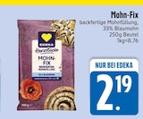 Mohn-Fix im EDEKA Prospekt Mohn-Fix von EDEKA im aktuellen EDEKA Prospekt für 2,19 €