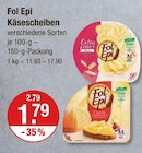 Käsescheiben Extra Fine von Fol Epi im aktuellen V-Markt Prospekt für 1,79 €
