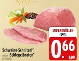 Schweine-Schnitzel oder -Schlegelbraten von  im aktuellen EDEKA Prospekt für 0,66 €