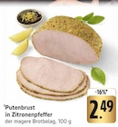 Putenbrust in Zitronenpfeffer im Angebot bei EDEKA in Saarbrücken Putenbrust in Zitronenpfeffer Angebote bei EDEKA Saarbrücken für 2,49 €