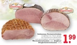 Aktuelles Delikatess-Farmerschinken Angebot bei E center in Mannheim ab 1,99 €