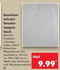 Aktuelle Ungezieferschutz Angebote bei Kaufland in Leipzig Aktuelles Insektenschutzfenster magnetisch Angebot bei Kaufland in Leipzig ab 9,99 €