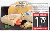 Französische Schnitt-/Weichkäse von Fol Epi im aktuellen EDEKA Prospekt für 1,79 €
