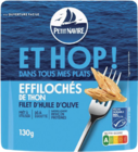 Effilochés de thon et filet d’huile l’olive - PETIT NAVIRE - Monoprix Effilochés de thon et filet d’huile l’olive - PETIT NAVIRE à 2,10 € dans le catalogue Monoprix