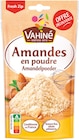 Amandes en poudre - VAHINÉ en promo chez Intermarché Super Amandes en poudre - VAHINÉ dans le catalogue Intermarché Super