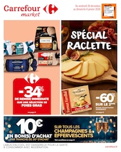 Prospectus Supermarchés Carrefour Market en cours à Le Plessis-Robinson et alentours, "SPÉCIAL RACLETTE", 18 pages, 26/12/2025 - 04/01/2026 Catalogue Supermarchés Carrefour Market en cours à Le Plessis-Robinson et alentours, "SPÉCIAL RACLETTE", 18 pages, 26/12/2025 - 04/01/2026