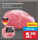 Aktuelles Schweine-Schinkenbraten Angebot bei Netto Marken-Discount in Reutlingen ab 5,99 €