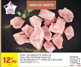 Promo Veau : Blanquette sans os (Collier, poitrine sans os) à 12,90 € dans le catalogue Intermarché Hyper à Crest