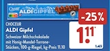 ALDI Gipfel von CHOCEUR für 1,11 € bei ALDI SÜD im Angebot ALDI Gipfel von CHOCEUR im aktuellen ALDI SÜD Prospekt