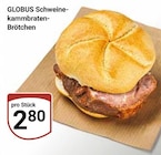 Aktuelle Wecker Angebote bei GLOBUS in Wiesbaden Aktuelles Schweine-kammbraten-Brötchen Angebot bei GLOBUS in Wiesbaden ab 2,80 €