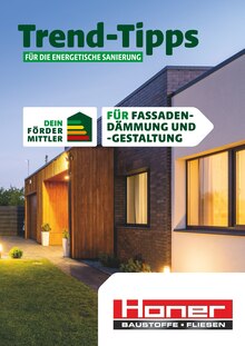 Honer Baustoffe Prospekt Trend-Tipps FÜR DIE ENERGETISCHE SANIERUNG mit  Seiten in Dotternhausen und Umgebung