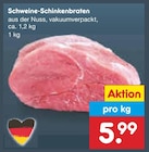 Schweine-Schinkenbraten bei Netto Marken-Discount im Reichelsheim Prospekt für 5,99 €