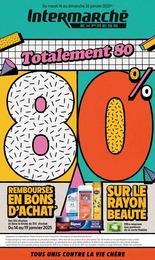 Prospectus Intermarché, "Totalement 80 80%" à Paris et alentours, 16 pages, 14/01/2025 - 26/01/2025 Catalogue Intermarché "Totalement 80 80%" à Paris et alentours, 16 pages, 14/01/2025 - 26/01/2025
