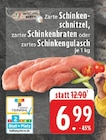 Zarte Schinkenschnitzel Angebote von Edeka bei EDEKA Düsseldorf für 6,99 €
