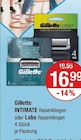 Intimate oder Labs Rasierklingen von Gilette im aktuellen V-Markt Prospekt für 16,99 €