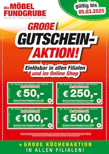 Die Möbelfundgrube Prospekt GROSSE GUTSCHEIN-AKTION! mit 1 Seite