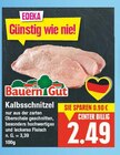 Kalbsschnitzel von Bauern Gut im aktuellen E center Prospekt