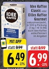 Classic Angebote von Idee Kaffee bei EDEKA Mönchengladbach für 6,49 €