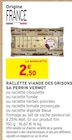 Promo Raclette viande des grisons à 2,50 € dans le catalogue Intermarché à Gaillard