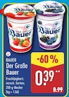 Aktuelle Joghurt Angebote bei ALDI Nord in Magdeburg Aktuelles Der Große Bauer Angebot bei ALDI Nord in Magdeburg ab 0,39 €