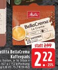 Aktuelles BellaCrema La Crema Kaffeepads Angebot bei EDEKA in Mönchengladbach ab 2,22 €