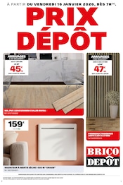 Catalogue Brico Dépôt à Brest cette semaine, valable du 16/01/2026 au 29/01/2026 Prospectus Brico Dépôt à Brest, "PRIX DÉPÔT", 1 page de promos valables du 16/01/2026 au 29/01/2026