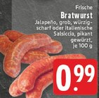 Aktuelles Frische Bratwurst Jalapeño, grob, würzig-scharf Angebot bei EDEKA in Koblenz ab 0,99 €